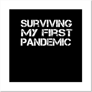 Surviving My First Pandemic Shirt Posters and Art